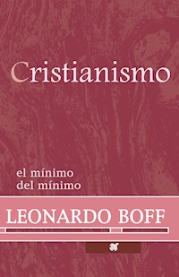 Cristianismo - Leonardo Boff - E-Book