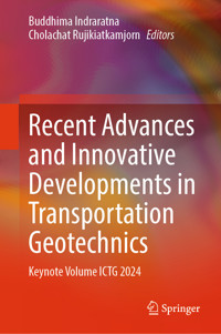 Recent Advances and Innovative Developments in Transportation Geotechnics - - E-Book