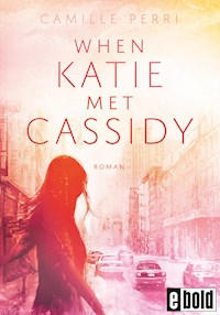 When Katie met Cassidy - Camille Perri - E-Book