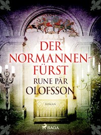 Der Normannenfürst - Rune Pär Olofsson - E-Book