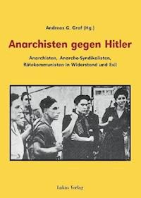 Anarchisten gegen Hitler -  - E-Book