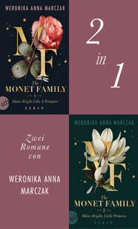 The Monet Family – Shine Bright Like a Treasure & Shine Bright, Little Princess - Weronika Anna Marczak - E-Book