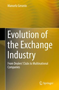 Evolution of the Exchange Industry - Manuela Geranio - E-Book