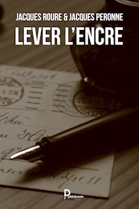 Lever l'encre - Jacques Roure - E-Book