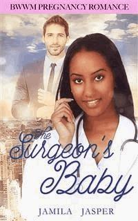 The Surgeon's Baby - Jamila Jasper - E-Book