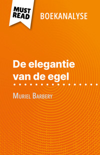 De elegantie van de egel van Muriel Barbery (Boekanalyse) - Isabelle Defossa - E-Book