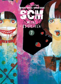 SCM - Meine 23 Sklaven, Band 7 - Hiroto Oishi - E-Book