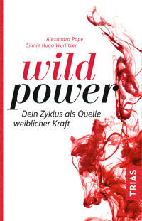 Wild Power - Alexandra Pope - E-Book