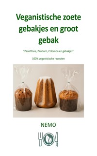 Veganistische zoete gebakjes en groot gebak: Terra Vegan - serie van Nemo - Deel 8 - NEMO T. V. - E-Book