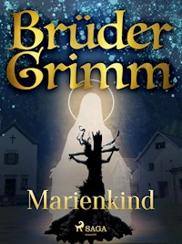 Marienkind - Brüder Grimm - E-Book