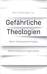 Gefährliche Theologien - - E-Book