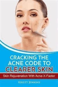Cracking the Acne Code to Clearer Skin - Kristy Jenkins - E-Book