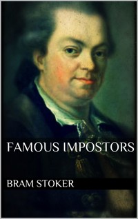Famous Impostors - Bram Stoker - E-Book