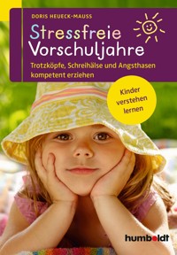 Stressfreie Vorschuljahre - Doris Heueck-Mauß - E-Book