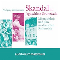Skandal im Jagdschloss Grunewald (Ungekürzt) - Wolfgang Wippermann - Hörbuch