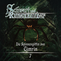 Schwert & Runenzauber, Folge 7: Die Spinnengöttin von Cimrin - Frank Hammerschmidt - Hörbuch