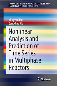 Nonlinear Analysis and Prediction of Time Series in Multiphase Reactors - Mingyan Liu - E-Book