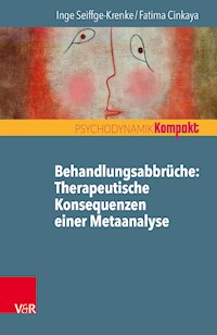 Behandlungsabbrüche: Therapeutische Konsequenzen einer Metaanalyse - Inge Seiffge-Krenke - E-Book