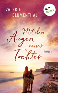 Mit den Augen einer Tochter - Valerie Blumenthal - E-Book