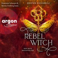 Rebel Witch - Der rote Nachtfalter, Band 2 (Ungekürzte Lesung) - Kristen Ciccarelli - Hörbuch