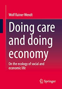 Doing care and doing economy - Wolf Rainer Wendt - E-Book