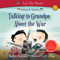 Timmy & Tammy: Talking to Grandpa About the War - Ruth Wan-Lau - Hörbuch