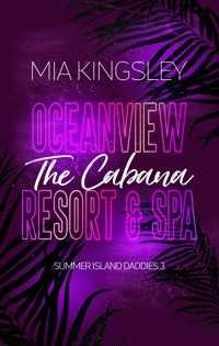 Oceanview Resort & Spa: The Cabana - Mia Kingsley - E-Book