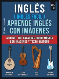 Inglés ( Inglés Facil ) Aprende Inglés con Imágenes (Vol 10) - Mobile Library - E-Book