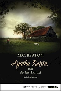 Agatha Raisin und der tote Tierarzt - M.C. Beaton - E-Book