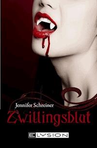 Zwillingsblut - Jennifer Schreiner - E-Book