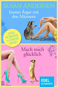 Immer Ärger mit den Männern / Mach mich glücklich - Susan Andersen - E-Book
