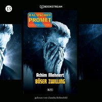 Raumschiff Promet - Von Stern zu Stern, Folge 13: Böser Zwilling - Achim Mehnert - Hörbuch