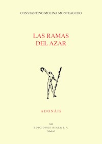Las ramas del azar - Constantino Molina Monteagudo - E-Book