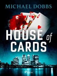 House of Cards - Michael Dobbs - E-Book