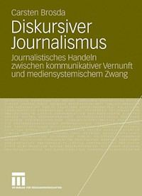 Diskursiver Journalismus - Carsten Brosda - E-Book