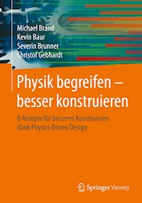 Physik begreifen – besser konstruieren - Michael Brand - E-Book