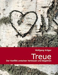 Treue - Wolfgang Krüger - E-Book