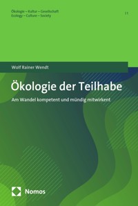 Ökologie der Teilhabe - Wolf Rainer Wendt - E-Book