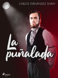 La puñalada - Carlos Fernández Shaw - E-Book