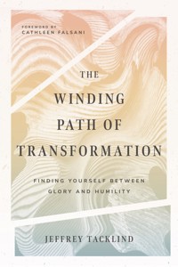 The Winding Path of Transformation - Jeff Tacklind - E-Book