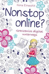 Nonstop online? - Ilona Einwohlt - E-Book