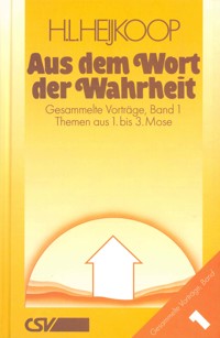 Aus dem Wort der Wahrheit - Hendrik Leendert Heijkoop - E-Book