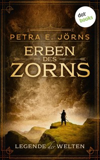 Legende der Welten - Band 1: Erben des Zorns - Petra E. Jörns - E-Book
