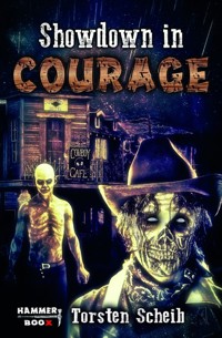 Showdown in Courage - Markus Kastenholz - E-Book