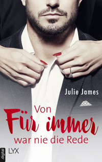 Von FÜR IMMER war nie die Rede - Julie James - E-Book