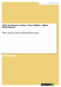 Pro und Contra Globalisierung - Dirk Strohmeier-Scheu - E-Book