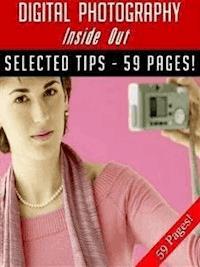 Digital Photography Inside Out! - Jeannine Hill - E-Book