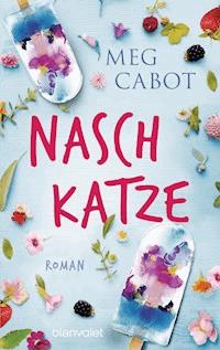 Naschkatze - Meg Cabot - E-Book
