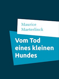 Vom Tod eines kleinen Hundes - - E-Book