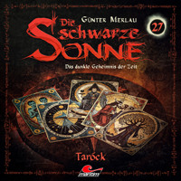 Die schwarze Sonne, Folge 27: Taróck - Günter Merlau - Hörbuch